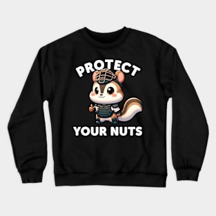 Protect Your Nuts Chipmunk Baseball Fan Humor Graphic Crewneck Sweatshirt